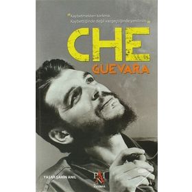 CHE GUEVARA - YAŞAR ŞAHIN ANIL