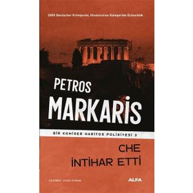 Che İntihar Etti - Petros Markaris - Alfa Yayıncılık