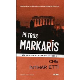 Che İntihar Etti - Petros Markaris - Alfa Yayıncılık