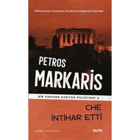 Che İntihar Etti - Petros Markaris - Alfa Yayıncılık