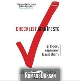 Checklist Manifesto - İşler Nasıl Doğru Yapılır? - Atul Gawande