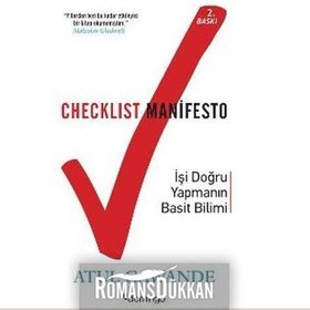 Checklist Manifesto - İşler Nasıl Doğru Yapılır? - Atul Gawande
