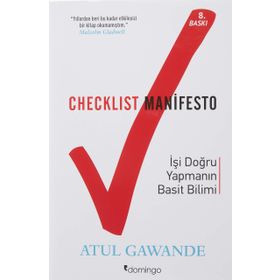 Checklist Manifesto - İşler Nasıl Doğru Yapılır? - Atul Gawande
