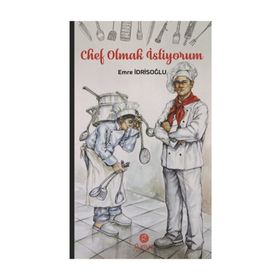 Chef Olmak İstiyorum - Emre İdrisoğlu