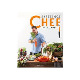 Chefin Sağlıklı Masası - Rafet İnce