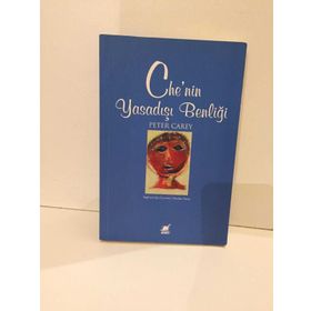 CHE'NIN YASADIŞI BENLİĞİ - PETER CAREY