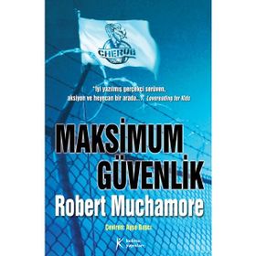 CHERUB MAKSIMUM GÜVENLİK - ROBERT MUCHAMORE
