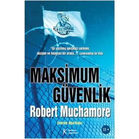 CHERUB MAKSIMUM GÜVENLİK - ROBERT MUCHAMORE
