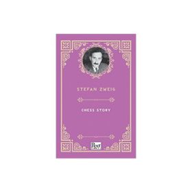 Chess Story - Stefan Zweig - Maviçatı Yayınları
