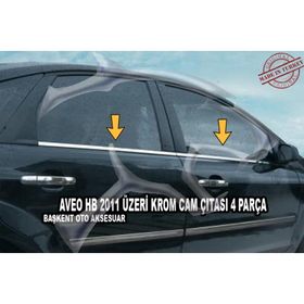 Chevrolet Aveo HB 2012 Üzeri 4 Parça Krom Cam Çıtası