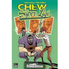 Chew Cilt 5 - Chew Süper Ligi - John Layman