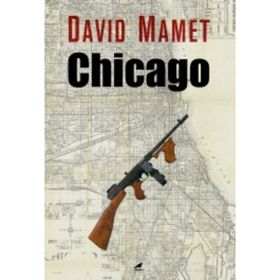 Chicago - David Mamet