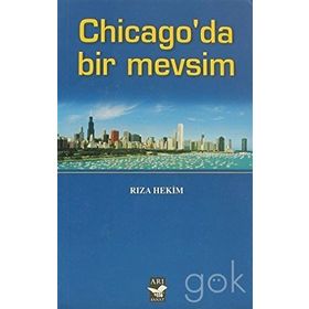 CHICAGO'DA BIR MEVSIM - RIZA HEKIM