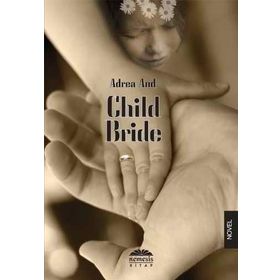CHILD BRIDE - ANDREA AND
