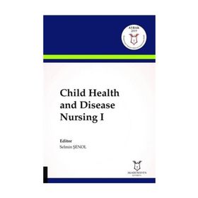 Child Health and Disease Nursing 1 - Selmin Şenol