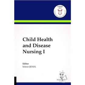 Child Health and Disease Nursing 1 - Selmin Şenol