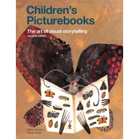Children's Picturebooks Second Edition: The Art of Visual Storytelling