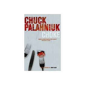 Choke - Chuck Palahniuk