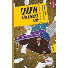 Chopın Küle Dönüşen Kalp - Göknil Özkök