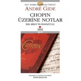 Chopin Üzerine Notlar İdil İbrit'in Önsözüyle Andre Gide