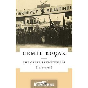 CHP Genel Sekreterliği (1930-1945) - Cemil Koçak