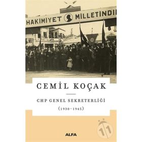CHP Genel Sekreterliği (1930-1945) - Cemil Koçak