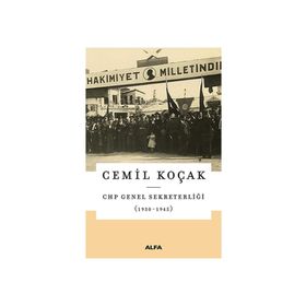 CHP Genel Sekreterliği (1930-1945) - Cemil Koçak