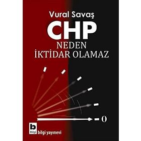 CHP Neden İktidar Olamaz - Vural Fuat Savaş