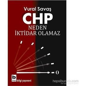 CHP Neden İktidar Olamaz - Vural Fuat Savaş