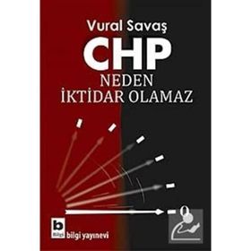 CHP Neden İktidar Olamaz - Vural Fuat Savaş