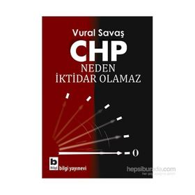 CHP Neden İktidar Olamaz - Vural Fuat Savaş