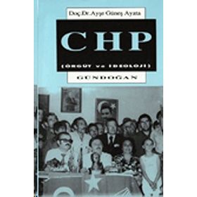 CHP Örgüt ve İdeoloji - Ayşe Ayata
