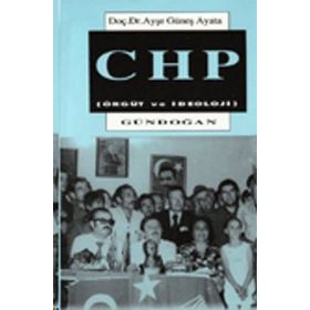 CHP Örgüt ve İdeoloji - Ayşe Ayata