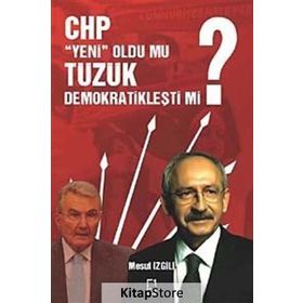 CHP Yeni Oldu mu, Tüzük Demokratikleşti mi? - Mesut İzgili