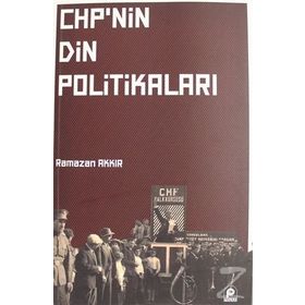 CHP'nin Din Politikaları - Ramazan Akkır