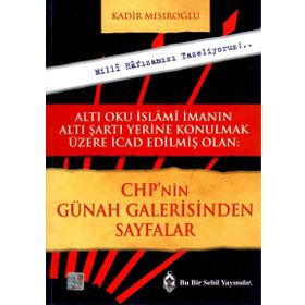 CHP’nin Günah Galerisinden Sayfalar - Kadir Mısıroğlu