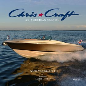 Chris - Craft Boats : An American Classic - Nick Voulgaris III