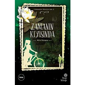 Chronos Dosyaları 2: Zamanın Kıyısında - Rysa Walker