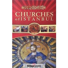 CHURCHES OF ISTANBUL - GENEL