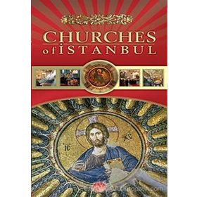 CHURCHES OF ISTANBUL - GENEL