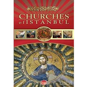 CHURCHES OF ISTANBUL - GENEL