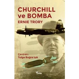 Churchill ve Bomba - Ernie Trory