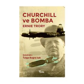Churchill ve Bomba - Ernie Trory