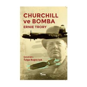 Churchill ve Bomba - Ernie Trory