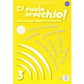 CI VUOLE ORECCHIO 3 + CD (İTALYANCA DINLEME B2-C1) - FILOMENA ANZIVINO
