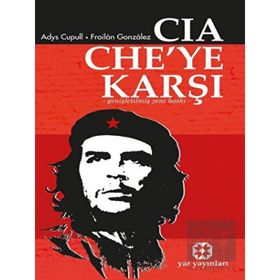 CIA CHE YE KARŞI - A. CUPULL-F.GONZALEZ