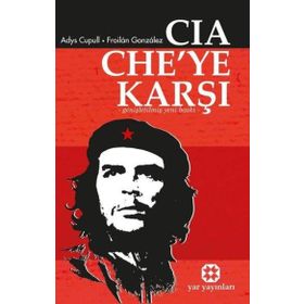 CIA CHE YE KARŞI - A. CUPULL-F.GONZALEZ