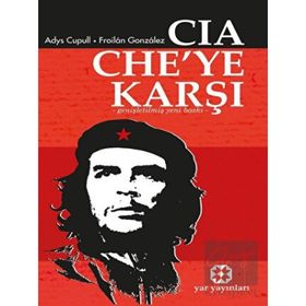 CIA CHE YE KARŞI - A. CUPULL-F.GONZALEZ