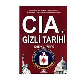 CIA’in Gizli Tarihi - Joseph J. Trento