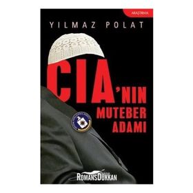 CIA'NIN MUTEBER ADAMI - YILMAZ POLAT